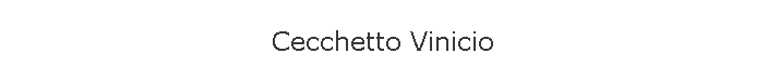 Cecchetto Vinicio